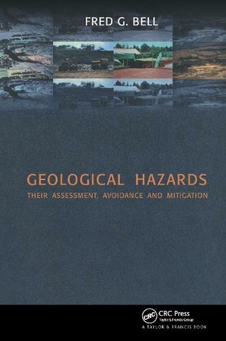 Geological Hazards: Their Assessment, Avoidance and Mitigation