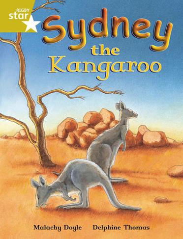Rigby Star Independent Gold Reader 4 Sydney the Kangaroo: (STAR INDEPENDENT)