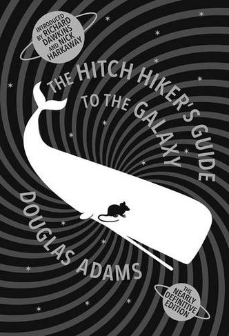 The Hitch Hiker's Guide To The Galaxy: A Trilogy in Five Parts