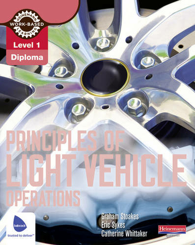 Level 1 Principles of Light Vehicle Operations Candidate Handbook: (Light Vehicle Technology)
