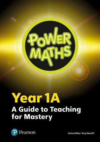 Power Maths Year 1 Teacher Guide 1A: (Power Maths Print)