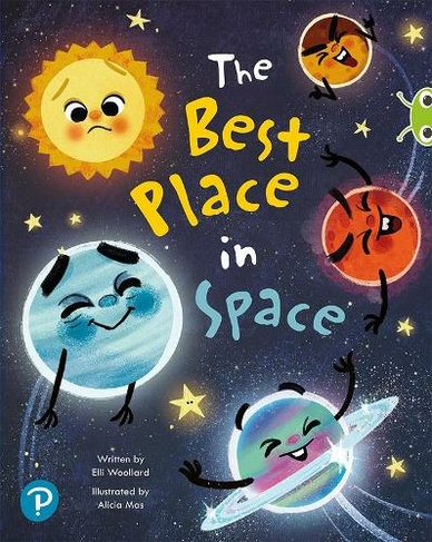 Bug Club Shared Reading: The Best Place in Space (Year 1): (Bug Club Shared Reading)