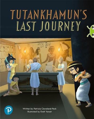 Bug Club Shared Reading: Tutankhamun's Last Journey (Year 2): (Bug Club Shared Reading)