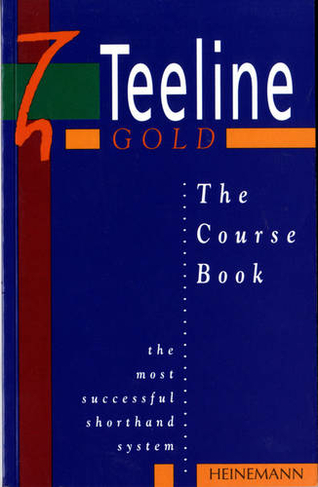 Teeline Gold Coursebook: (Teeline)