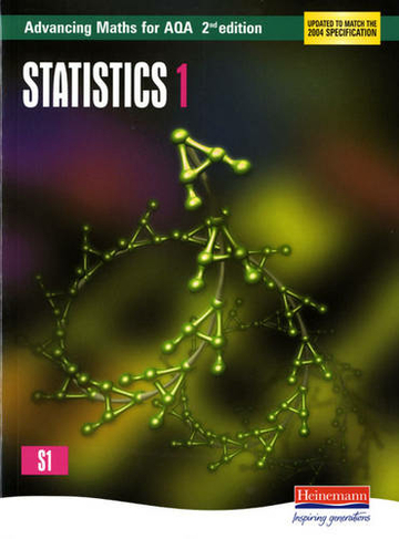 Advancing Maths for AQA: Statistics 1  2nd Edition (S1): (AQA Advancing Maths 2nd edition)