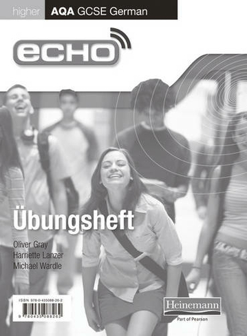 Echo AQA GCSE German Higher Workbook 8 Pack: (AQA Echo GCSE German)