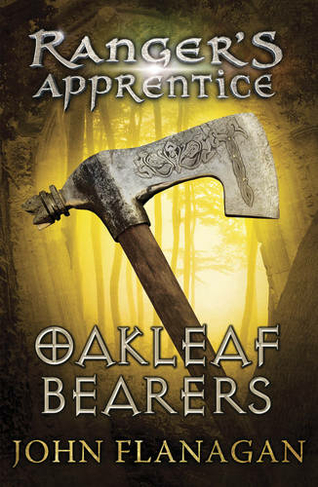 Oakleaf Bearers (Ranger's Apprentice Book 4): (Ranger's Apprentice)