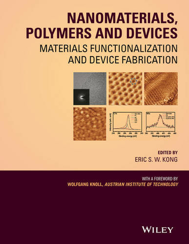 Nanomaterials, Polymers and Devices: Materials Functionalization and Device Fabrication