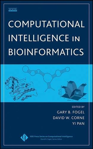 Computational Intelligence in Bioinformatics: (IEEE Press Series on Computational Intelligence)