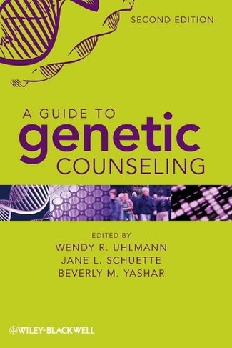 A Guide to Genetic Counseling: (2nd edition)