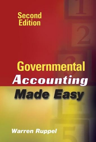 Governmental Accounting Made Easy: (2nd edition)