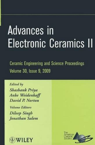 Advances in Electronic Ceramics II, Volume 30, Issue 9: (Ceramic Engineering and Science Proceedings)