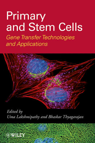 Primary and Stem Cells: Gene Transfer Technologies and Applications