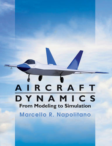 Aircraft Dynamics: From Modeling to Simulation