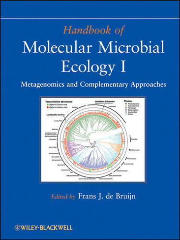 Handbook of Molecular Microbial Ecology I: Metagenomics and Complementary Approaches