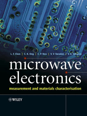 Microwave Electronics: Measurement and Materials Characterization