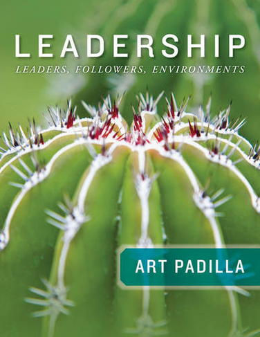 Leadership: Leaders, Followers, and Environments