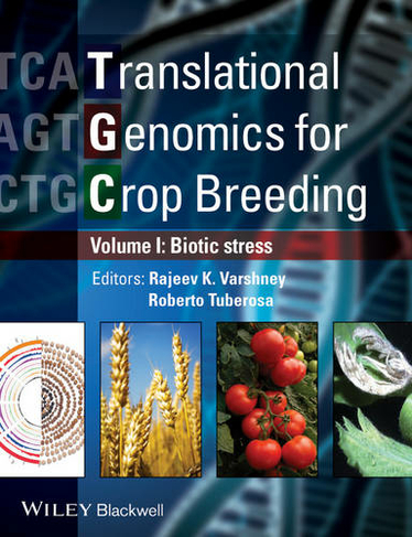 Translational Genomics for Crop Breeding, Volume 1: Biotic Stress