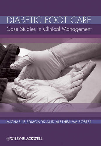 Diabetic Foot Care: Case Studies in Clinical Management