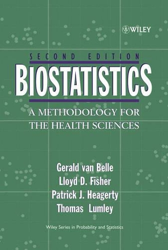 Biostatistics: A Methodology For the Health Sciences (Wiley Series in Probability and Statistics 2nd edition)