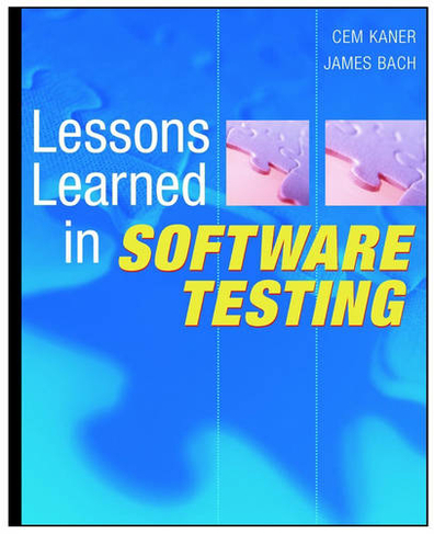 Lessons Learned in Software Testing: A Context-Driven Approach