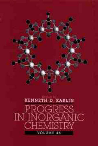Progress in Inorganic Chemistry, Volume 45: (Progress in Inorganic Chemistry)