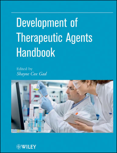 Development of Therapeutic Agents Handbook: (Pharmaceutical Development Series)