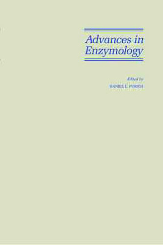 Advances in Enzymology and Related Areas of Molecular Biology, Volume 73, Part A: Mechanism of Enzyme Action (Advances in Enzymology and Related Areas of Molecular Biology)