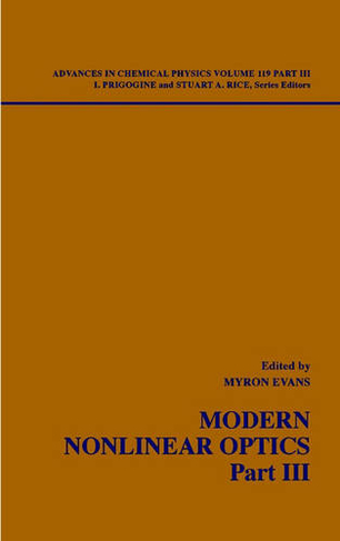 Modern Nonlinear Optics, Volume 119, Part 3: (Advances in Chemical Physics 2nd edition)