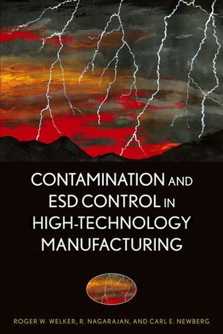 Contamination and ESD Control in High-Technology Manufacturing: (IEEE Press)