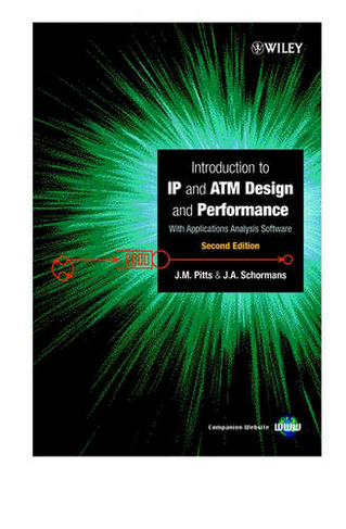 Introduction to IP and ATM Design and Performance: With Applications Analysis Software (2nd edition)