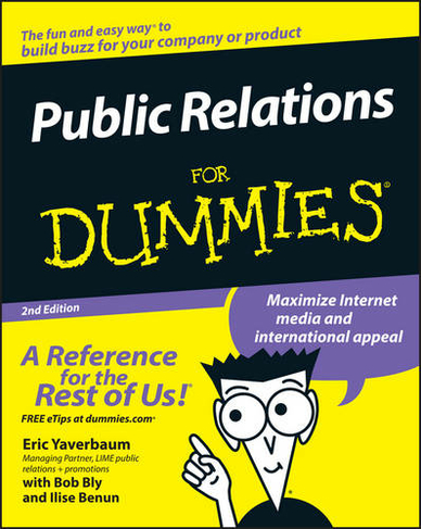 Public Relations For Dummies: (2nd edition)