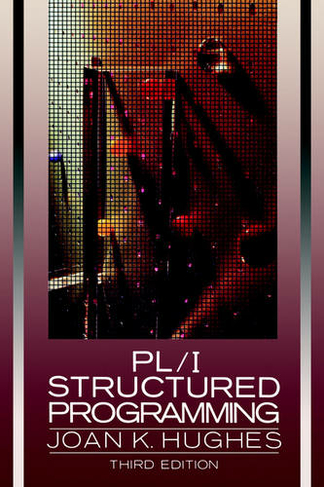 PL / I Structured Programming: (3rd edition)