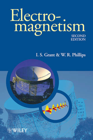 Electromagnetism: (Manchester Physics Series 2nd edition)