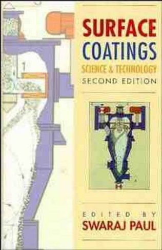 Surface Coatings: Science and Technology (2nd edition)