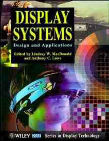 Display Systems: Design and Applications (Wiley Series in Display Technology)