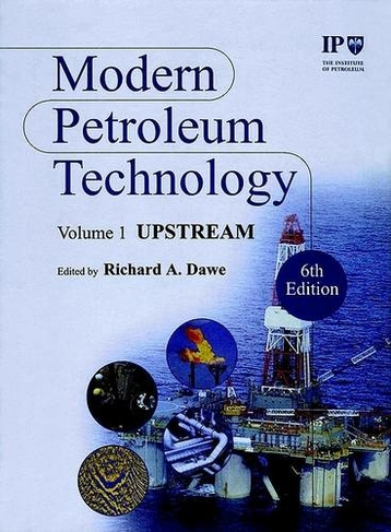 Modern Petroleum Technology, Set: (Modern Petroleum Technology 2 Volumes)