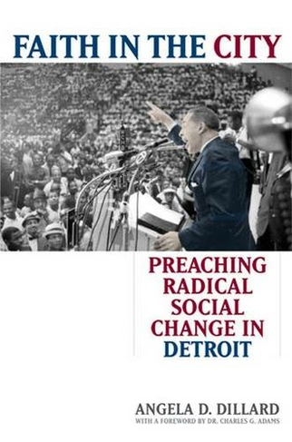 Faith in the City: Preaching Radical Social Change in Detroit