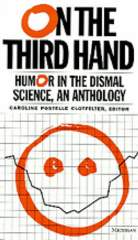 On the Third Hand: Wit and Humor in the Dismal Science