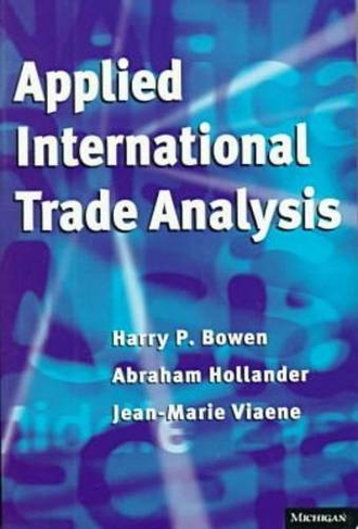 Applied International Trade Analysis: (Studies in International Economics)