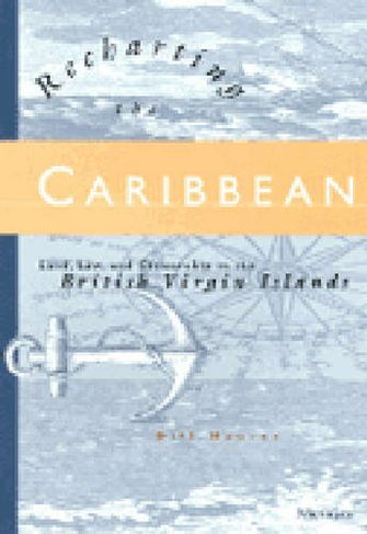 Recharting the Caribbean: Land, Law and Citizenship in the British Virgin Islands