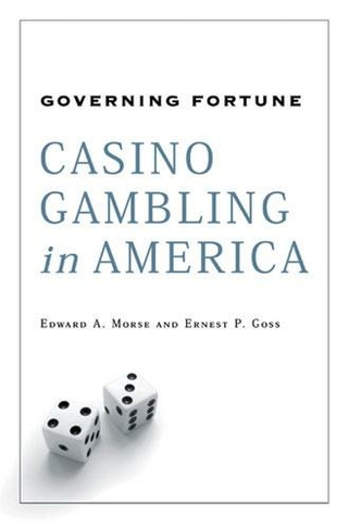 Governing Fortune: Casino Gambling in America