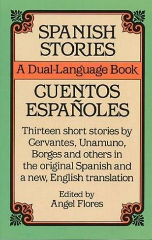 Spanish Stories: A Dual-Language Book (Dover Dual Language Spanish)