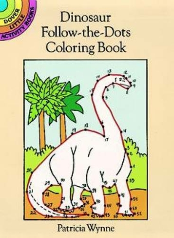 Dinosaur Follow-the-Dots Coloring Book: (Little Activity Books)