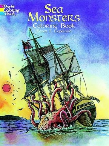 Sea Monsters Colouring Book: (Dover Coloring Books)