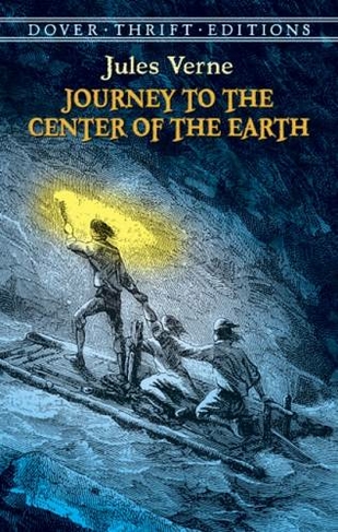 Journey to the Center of the Earth: (Thrift Editions)