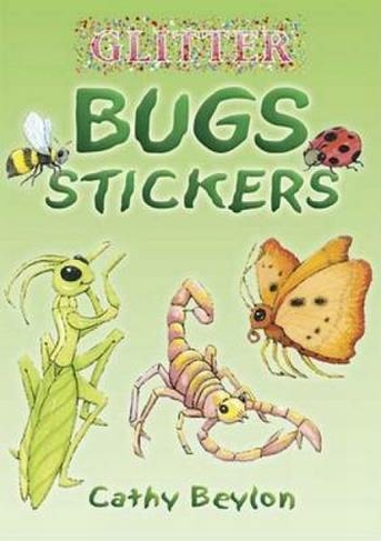 Glitter Bugs Stickers: (Dover Little Activity Books Stickers)