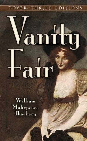 Vanity Fair: (Thrift Editions)