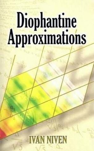 Diophantine Approximations: (Dover Books on Mathema 1.4tics)
