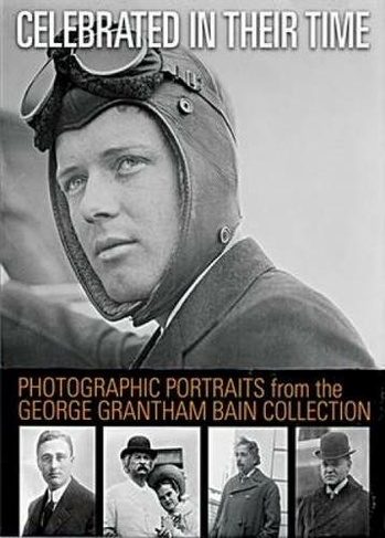 Photographic Portraits from the George Grantham Bain Collection: (Green ed.)